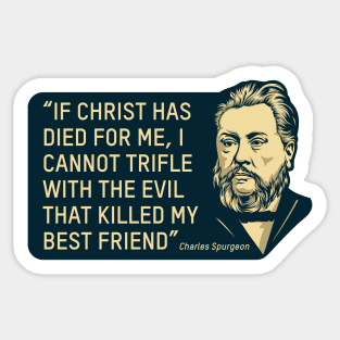 Quote by theologian and preacher Charles Spurgeon Sticker